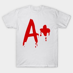 Blood Group A+ Positive #Horror Hospital T-Shirt